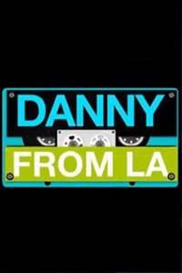 Danny From LA 2012