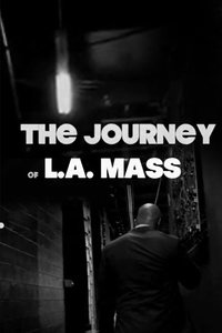 The Journey Of L.A. Mass